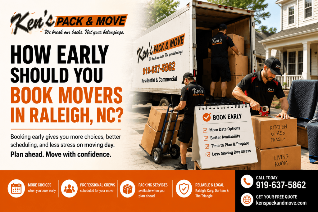 Ken’s Pack & Move movers loading a moving truck for a Raleigh NC move with a booking checklist explaining the benefits of scheduling movers early.